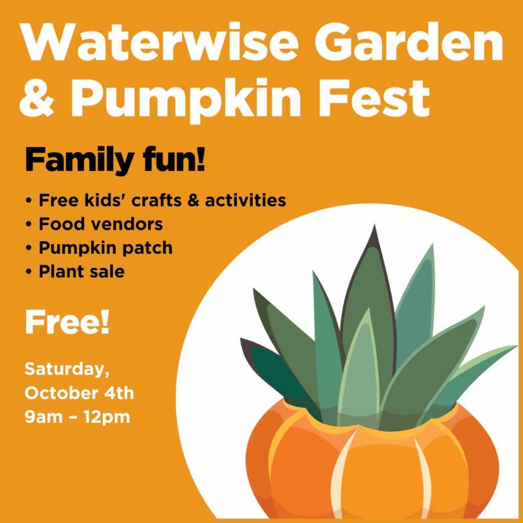 Image describing Waterwise Garden & Pumpkin Fest happening at October 4th from 9am - 12pm.